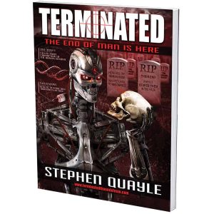 Terminated: The End of Man is Here - Steve Quayle