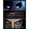 Libro: Alienígenas & Ángeles Caídos