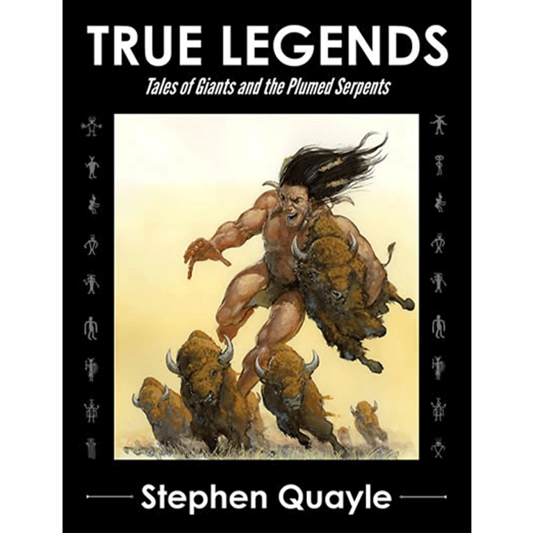 Book: True Legends - Tales of Giants and the Plumed Serpents